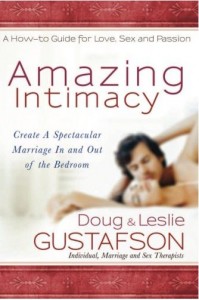 Amazing Intimacy Doug & Leslie Gustafson